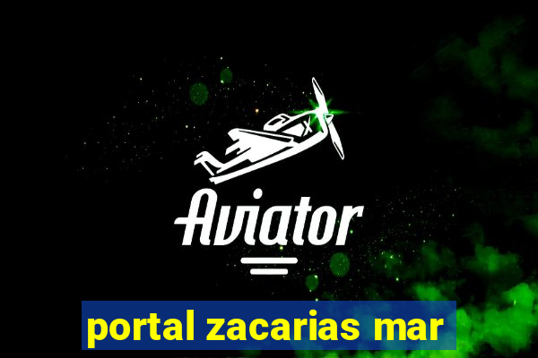 portal zacarias mar